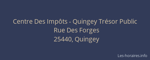 Centre Des Imp&ocirc;ts - Quingey Tr&eacute;sor Public