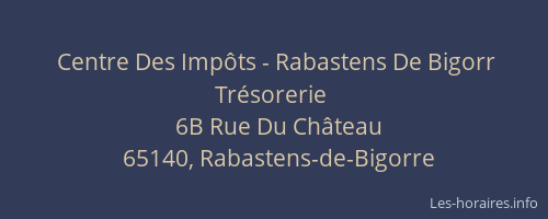 Centre Des Imp&ocirc;ts - Rabastens De Bigorr Tr&eacute;sorerie