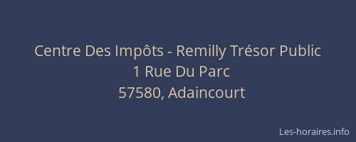 Centre Des Imp&ocirc;ts - Remilly Tr&eacute;sor Public