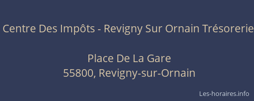 Centre Des Imp&ocirc;ts - Revigny Sur Ornain Tr&eacute;sorerie