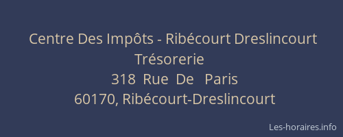 Centre Des Imp&ocirc;ts - Rib&eacute;court Dreslincourt Tr&eacute;sorerie
