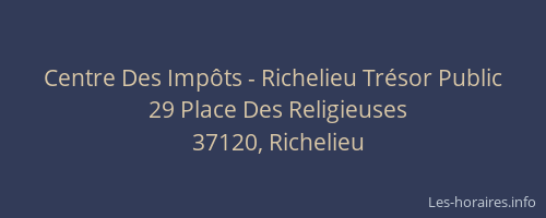 Centre Des Imp&ocirc;ts - Richelieu Tr&eacute;sor Public