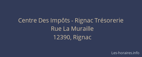 Centre Des Imp&ocirc;ts - Rignac Tr&eacute;sorerie