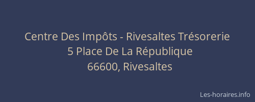 Centre Des Imp&ocirc;ts - Rivesaltes Tr&eacute;sorerie