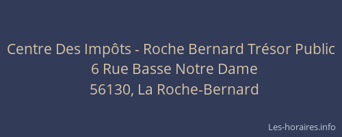 Centre Des Impôts - Roche Bernard Trésor Public