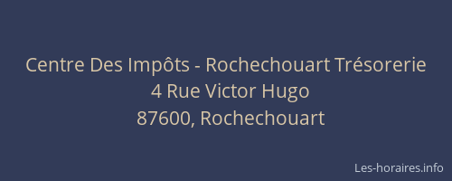 Centre Des Imp&ocirc;ts - Rochechouart Tr&eacute;sorerie