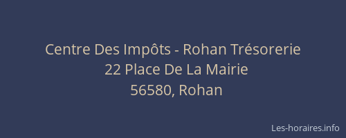 Centre Des Imp&ocirc;ts - Rohan Tr&eacute;sorerie