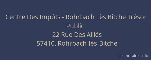 Centre Des Imp&ocirc;ts - Rohrbach L&egrave;s Bitche Tr&eacute;sor Public