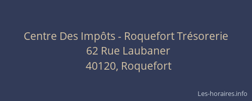 Centre Des Imp&ocirc;ts - Roquefort Tr&eacute;sorerie