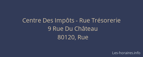 Centre Des Imp&ocirc;ts - Rue Tr&eacute;sorerie