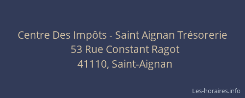 Centre Des Imp&ocirc;ts - Saint Aignan Tr&eacute;sorerie
