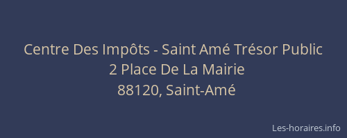 Centre Des Impôts - Saint Amé Trésor Public