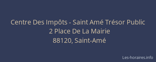 Centre Des Imp&ocirc;ts - Saint Am&eacute; Tr&eacute;sor Public