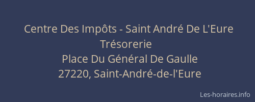 Centre Des Imp&ocirc;ts - Saint Andr&eacute; De L'Eure Tr&eacute;sorerie