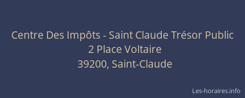 Centre Des Imp&ocirc;ts - Saint Claude Tr&eacute;sor Public