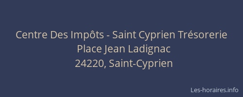 Centre Des Impôts - Saint Cyprien Trésorerie