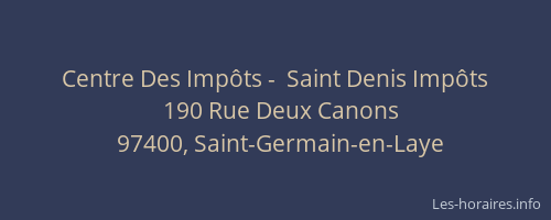 Centre Des Impôts -  Saint Denis Impôts