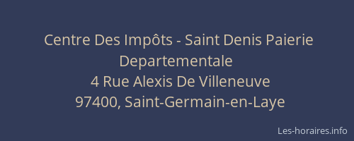 Centre Des Impôts - Saint Denis Paierie Departementale