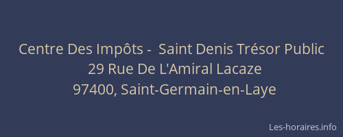 Centre Des Imp&ocirc;ts -  Saint Denis Tr&eacute;sor Public