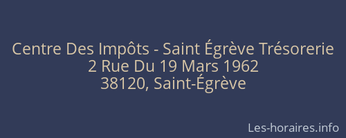 Centre Des Imp&ocirc;ts - Saint &Eacute;gr&egrave;ve Tr&eacute;sorerie