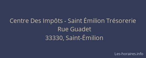 Centre Des Imp&ocirc;ts - Saint &Eacute;milion Tr&eacute;sorerie