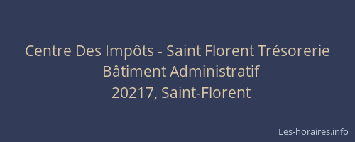 Centre Des Imp&ocirc;ts - Saint Florent Tr&eacute;sorerie