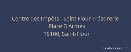 Centre des Imp&ocirc;ts - Saint Flour Tr&eacute;sorerie