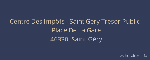 Centre Des Imp&ocirc;ts - Saint G&eacute;ry Tr&eacute;sor Public