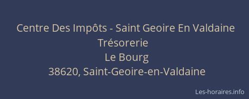 Centre Des Imp&ocirc;ts - Saint Geoire En Valdaine Tr&eacute;sorerie