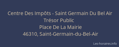 Centre Des Impôts - Saint Germain Du Bel Air Trésor Public