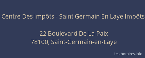 Centre Des Impôts - Saint Germain En Laye Impôts