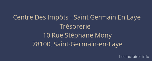 Centre Des Imp&ocirc;ts - Saint Germain En Laye Tr&eacute;sorerie
