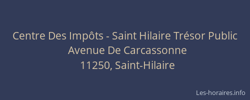 Centre Des Imp&ocirc;ts - Saint Hilaire Tr&eacute;sor Public