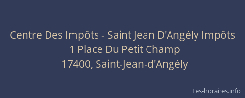 Centre Des Imp&ocirc;ts - Saint Jean D'Ang&eacute;ly Imp&ocirc;ts