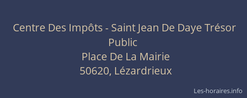 Centre Des Impôts - Saint Jean De Daye Trésor Public