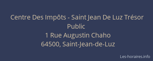 Centre Des Imp&ocirc;ts - Saint Jean De Luz Tr&eacute;sor Public