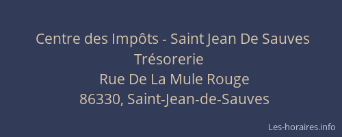 Centre des Imp&ocirc;ts - Saint Jean De Sauves Tr&eacute;sorerie