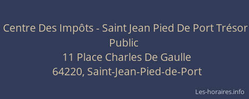 Centre Des Imp&ocirc;ts - Saint Jean Pied De Port Tr&eacute;sor Public