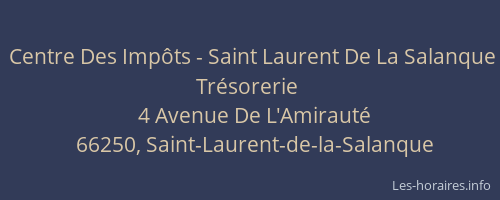 Centre Des Impôts - Saint Laurent De La Salanque Trésorerie