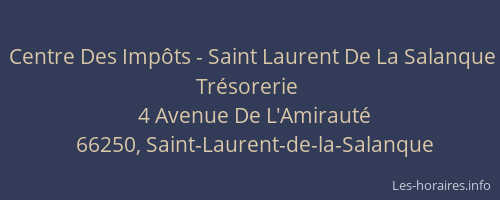 Centre Des Imp&ocirc;ts - Saint Laurent De La Salanque Tr&eacute;sorerie