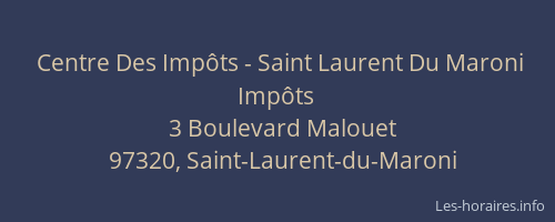 Centre Des Impôts - Saint Laurent Du Maroni Impôts