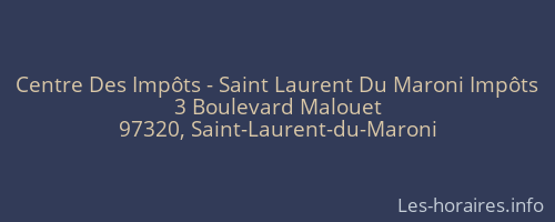 Centre Des Imp&ocirc;ts - Saint Laurent Du Maroni Imp&ocirc;ts