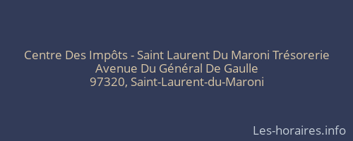 Centre Des Imp&ocirc;ts - Saint Laurent Du Maroni Tr&eacute;sorerie