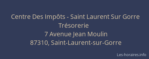 Centre Des Imp&ocirc;ts - Saint Laurent Sur Gorre Tr&eacute;sorerie