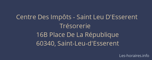 Centre Des Impôts - Saint Leu D'Esserent Trésorerie
