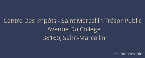 Centre Des Imp&ocirc;ts - Saint Marcellin Tr&eacute;sor Public