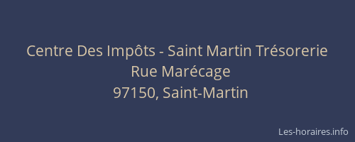 Centre Des Imp&ocirc;ts - Saint Martin Tr&eacute;sorerie