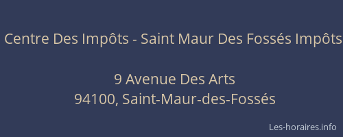 Centre Des Imp&ocirc;ts - Saint Maur Des Foss&eacute;s Imp&ocirc;ts