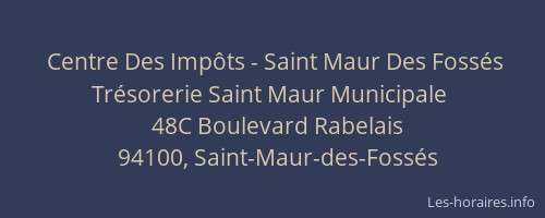 Centre Des Imp&ocirc;ts - Saint Maur Des Foss&eacute;s Tr&eacute;sorerie Saint Maur Municipale