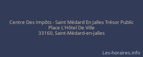 Centre Des Imp&ocirc;ts - Saint M&eacute;dard En Jalles Tr&eacute;sor Public